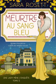 Meurtre au Sang Bleu (Une lady mène l'enquête, #5)