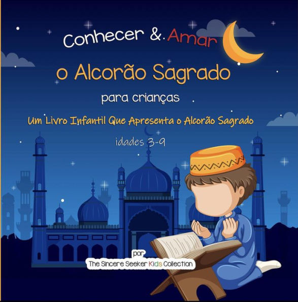 Conhecer & Amar o Alcorão Sagrado