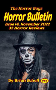 Title: Horror Bulletin Monthly November 2022 (Horror Bulletin Monthly Issues, #14), Author: Brian Schell