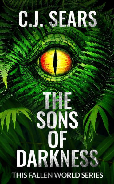 The Sons of Darkness (This Fallen World, #3)