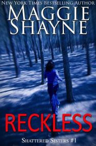 Title: Reckless (Shattered Sister, #1), Author: Maggie Shayne