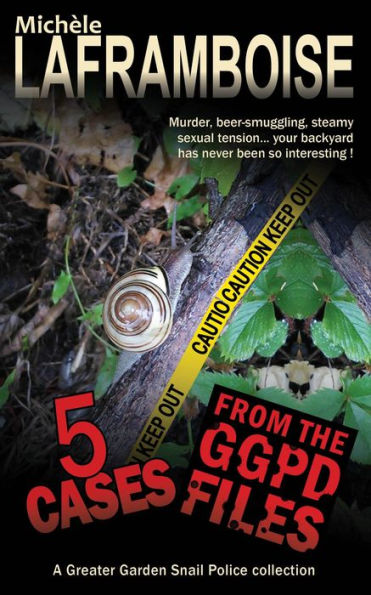 5 Cases from the GGPD Files (Greater Garden Snail Police, #4)