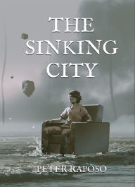 Title: The Sinking City, Author: Peter Raposo