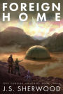 Foreign Home (This Foreign Universe, #3)