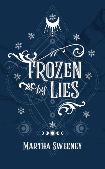 Frozen By Lies (Sleigh Riders, #1)