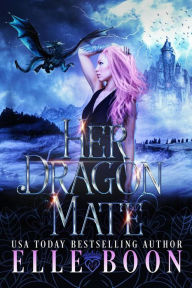 Title: Her Dragon Mate (Iron Wolves MC), Author: Elle Boon