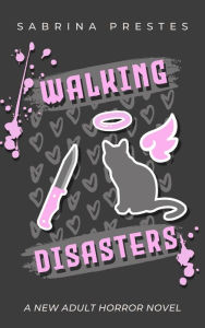 Title: Walking Disasters, Author: Sabrina Prestes