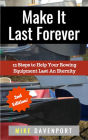 Make It Last Forever! 13 Steps To Help Your Rowing Equipment Last An Eternity (Rowing Workbook, #3)