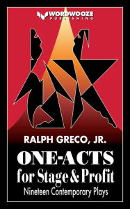 Title: One-Acts For Stage & Profit, Author: Ralph Greco