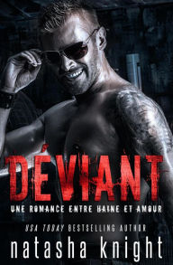 Title: Déviant : Une romance entre haine et amour, Author: Natasha Knight