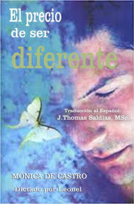 Title: El Precio de Ser Diferente, Author: Mónica de Castro