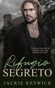 Title: Rifugio segreto, Author: Jackie Keswick