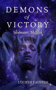 Title: Demons of Victory, Author: Lucifer Faustus