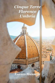 Title: Cinque Terre Florence Umbria, Author: Enrico Massetti