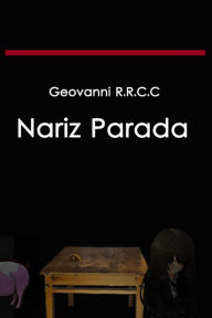 Title: Nariz Parada, Author: Geovanni R.R.C.C