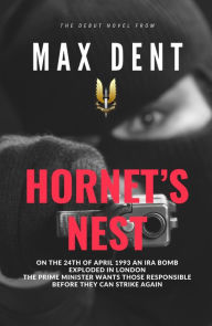 Title: Hornet's Nest (Bruce Cole Series, #1), Author: Max Dent