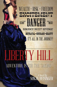 Title: Liberty Hill (The Liberty Hill Series, #1), Author: Sonja Heisinger
