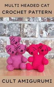 Title: Multi Headed Kitty Cat Cult Amigurumi Pattern Pack, Author: Chy Yffone