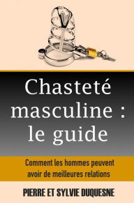 Title: Chasteté masculine: le guide, Author: Pierre Duquesne