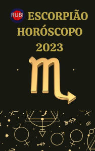 Title: Escorpião Horóscopo 2023, Author: Rubi Astrologa