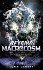 Beyond the Macrocosm: Interactive Short Stories of Dread and Wonder (Short Stories of the Macrocosm, #2)