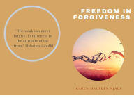 Title: Forgiveness: The Journey to Total Liberty, Author: Chistyy