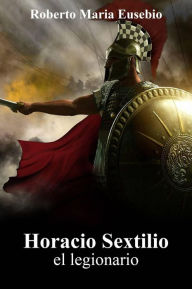 Title: Horacio Sextilio, Author: Roberto Eusebio