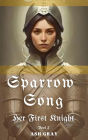 Sparrow Song (Her First Knight, #2)