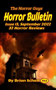 Title: Horror Bulletin Monthly October 2022 (Horror Bulletin Monthly Issues, #13), Author: Brian Schell