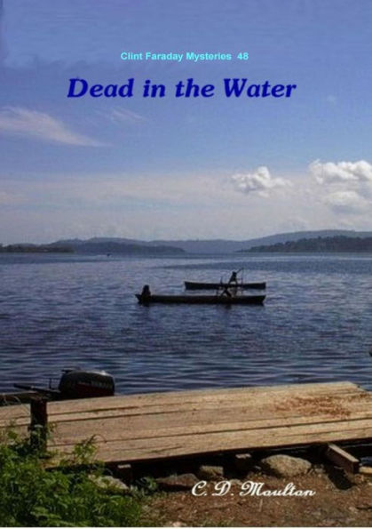 Dead in the Water (Clint Faraday Mysteries, #48)