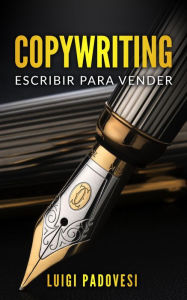 Title: Copywriting: Escribir para Vender (Online Marketing, #1), Author: Luigi Padovesi