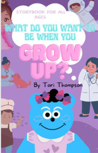 Title: What Do You Want To Be When You Grow Up?, Author: Rebecca Lewis