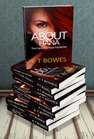 Title: The Hana Du Rose Mysteries 10 Book Collection, Author: K T Bowes