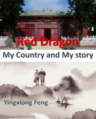 Title: Red Dragon #1 (Biography), Author: yingxiong feng