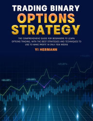 Title: Trading Binary Options Strategy, Author: Yi Hermann