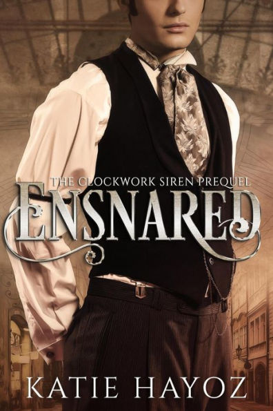 Ensnared (The Clockwork Siren Series, #0)