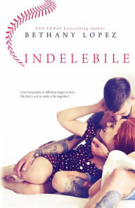 Title: Indelebile, Author: Bethany Lopez