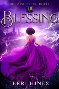 Title: The Blessing (Chronicles of the Ordained), Author: Jerri Hines