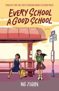 Title: Every School a Good School, Author: Ng Ziqin