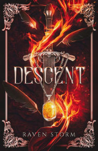 Title: Descent (The Demon Chronicles, #1), Author: Raven Storm