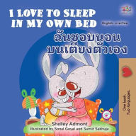 Title: I Love to Sleep in My Own Bed ?????????????????????? (English Thai Bilingual Collection), Author: Shelley Admont