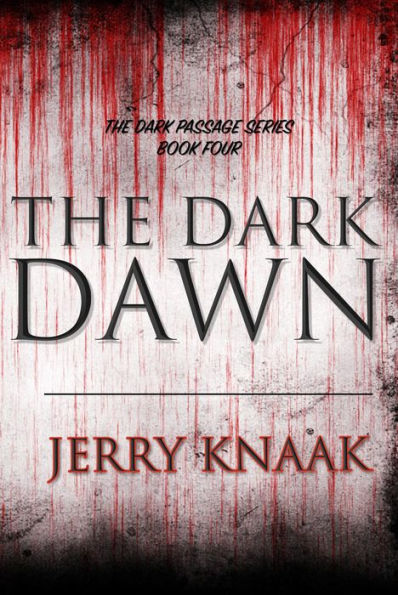 The Dark Dawn (The Dark Passage Series, #4)