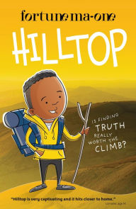 Title: Hilltop: Is Finding Truth Really Worth the Climb?, Author: Ma-one Fortune