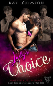 Title: Lady's Choice (Best Friends to Lovers, #13), Author: Kat Crimson