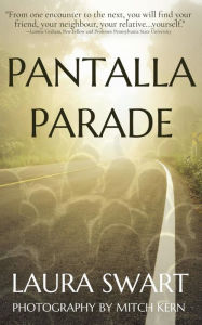 Title: Pantalla Parade, Author: Laura Swart