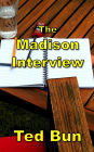 The Madison Interview