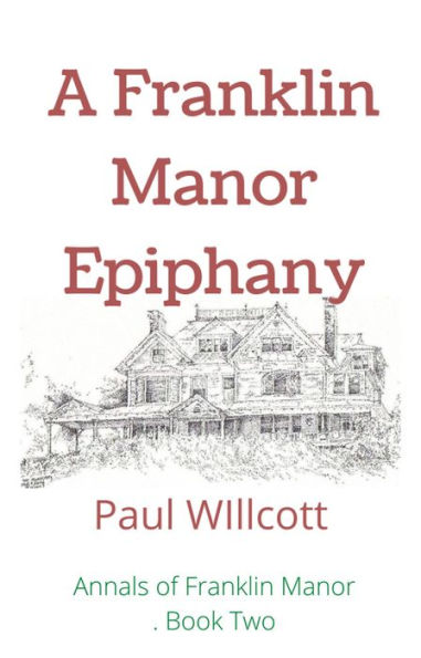 A Franklin Manor Epiphany (Annals of Franklin Manor, #2)