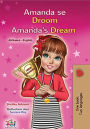 Amanda se Droom Amanda's Dream (Afrikaans English Bilingual Collection)