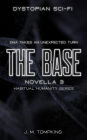 The Base (Habitual Humanity, #3)