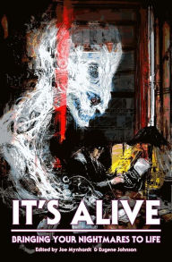 Title: It's Alive (The Dream Weaver Books on Writing Fiction, #2), Author: Clive Barker